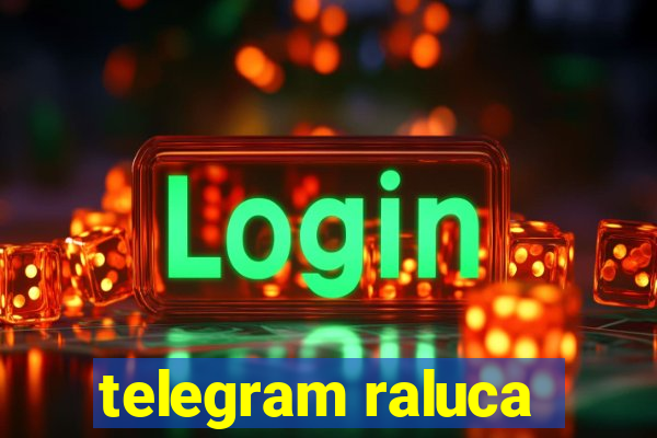 telegram raluca